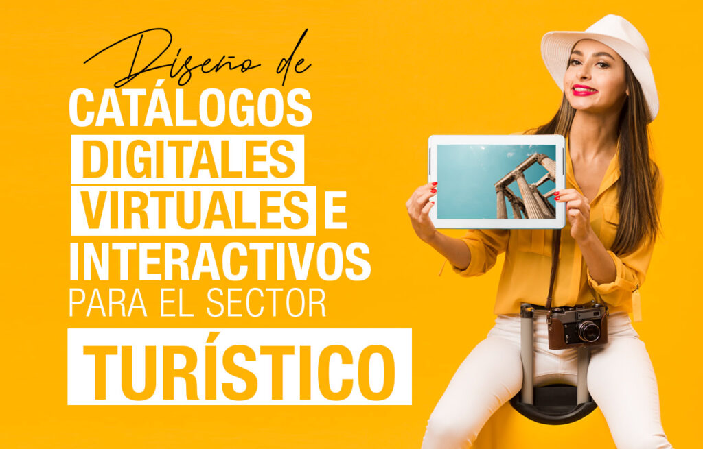 Diseño de Catálogos Digitales virtuales interactivos para el sector turístico